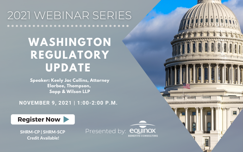 Equinox Benefits Consulting Presents: Washington Regulatory Update